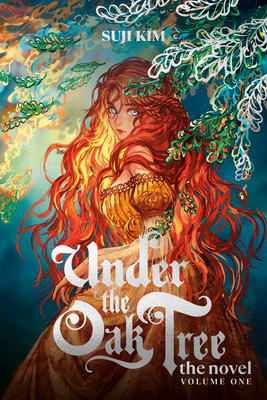 Under the Oak Tree: Volume 1 (Novel) - Suji Kim