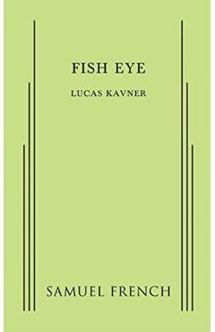 Coperta cărții 'Fish Eye - Lucas Kavner'