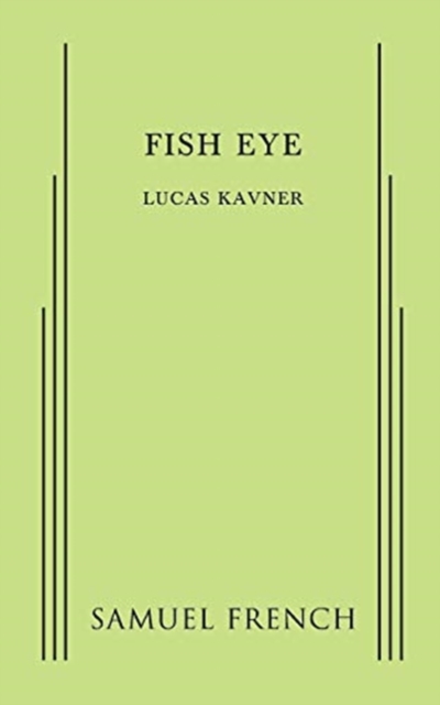 Fish Eye - Lucas Kavner