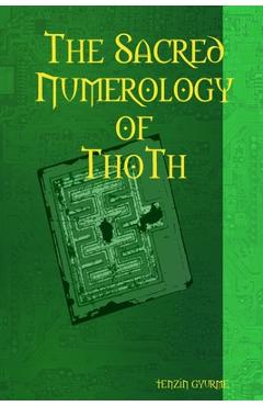 Coperta cărții 'The Sacred Numerology of ThoTh - Tenzin Gyurme'