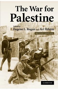 The War for Palestine: Rewriting the History of 1948 - Eugene L. Rogan
