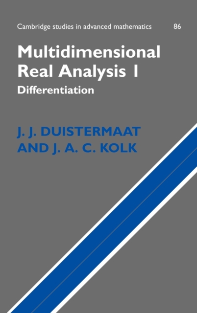 Multidimensional Real Analysis I: Differentiation - J. J. Duistermaat