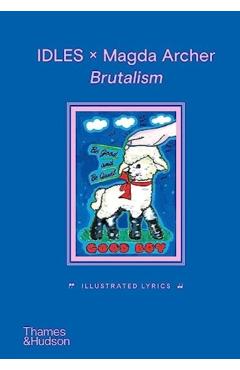 Coperta cărții 'Idles X Magda Archer Brutalism: Illustrated Lyrics - Joe Talbot'