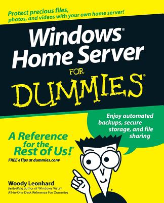 Windows Home Server for Dummies - Woody Leonhard
