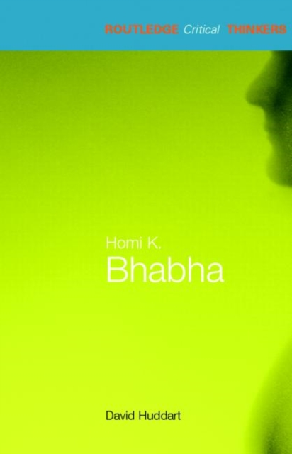 Homi K. Bhabha - David Huddart