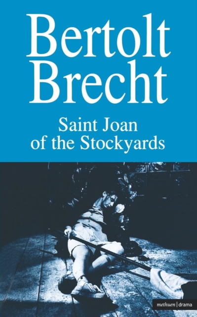 Saint Joan of the Stockyards: Part One - Bertolt Brecht