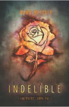 Poza produsului Indelible - Dawn Metcalf