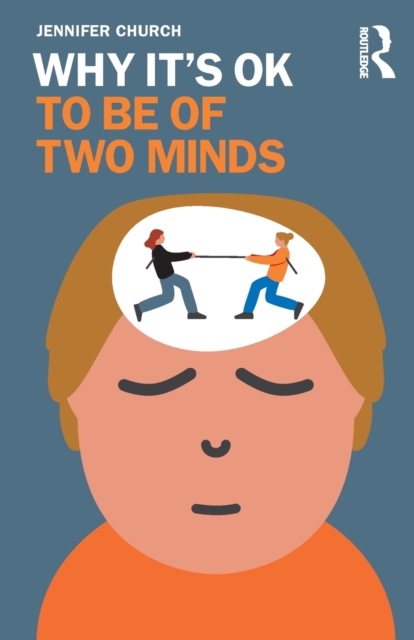 Why It's Ok to Be of Two Minds - Jennifer Church
