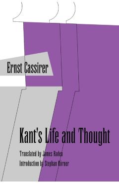 Poza produsului Kants Life and Thought - Ernst Cassirer