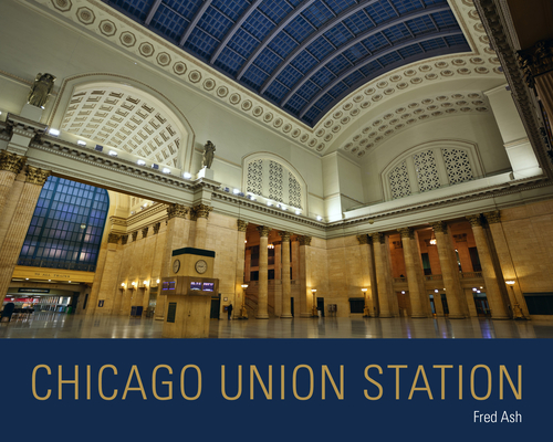 Chicago Union Station - Fred Ash