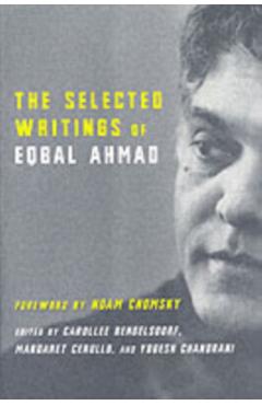 Poza produsului The Selected Writings of Eqbal Ahmad - Eqbal Ahmad