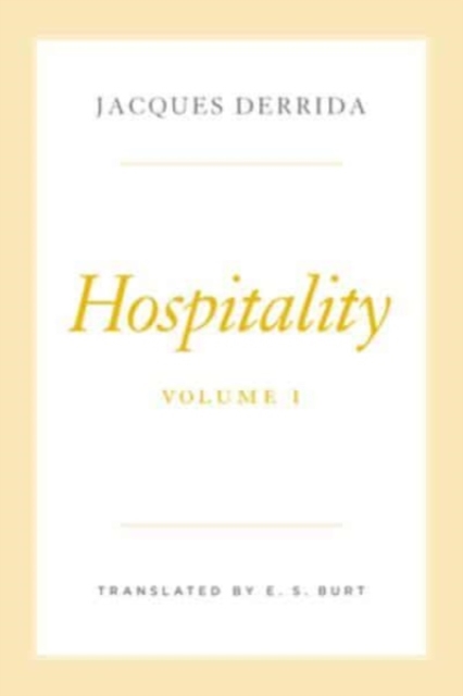 Hospitality, Volume I - Jacques Derrida