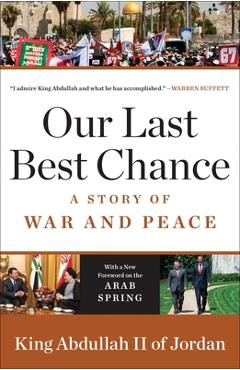 Coperta cărții 'Our Last Best Chance: A Story of War and Peace - King Abdullah Ii Of Jordan'