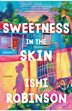 Coperta cărții 'Sweetness in the Skin - Ishi Robinson'