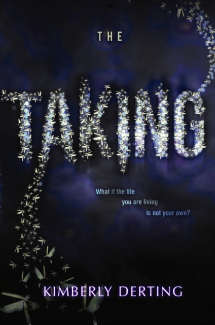 Coperta cărții 'The Taking - Kimberly Derting'