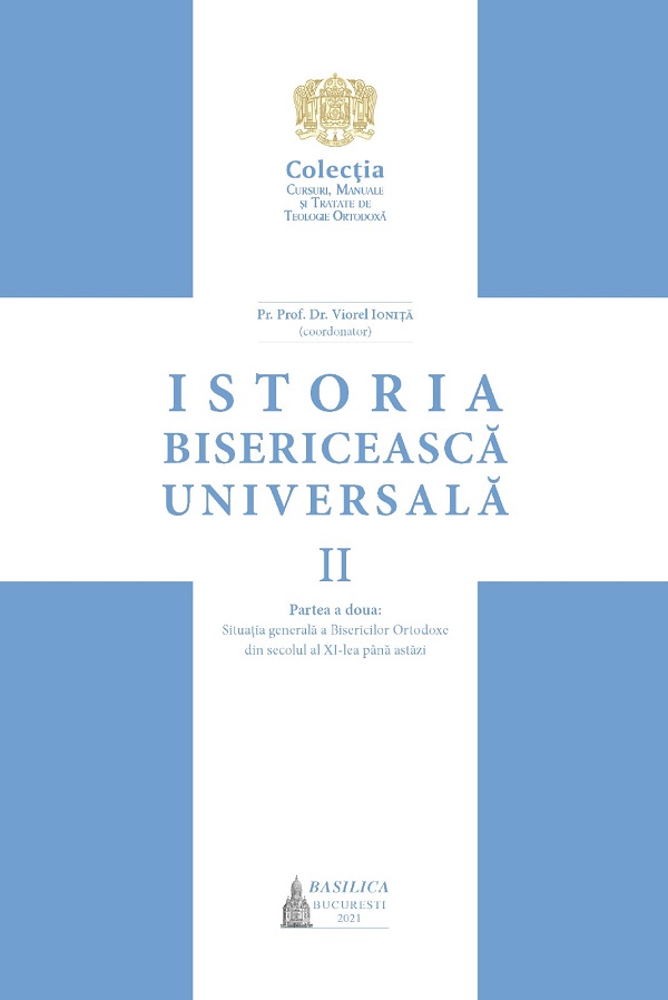 Istoria Bisericeasca Universala Vol.2 Partea a II-a - Manual universitar - Viorel Ionita
