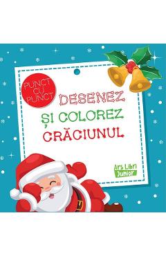 Coperta cărții 'Desenez și colorez Crăciunul. Punct cu punct'