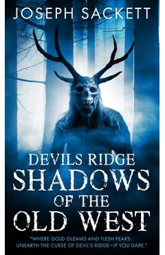 Coperta cărții 'Devils Ridge: Shadows of the Old West - Joseph Sackett'
