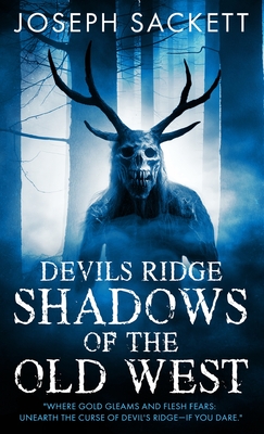 Coperta cărții 'Devils Ridge: Shadows of the Old West - Joseph Sackett'