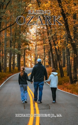 Raising Ozark - Richard Stephens