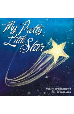 Coperta cărții 'My Pretty Little Star - Paul Luna'