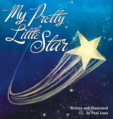 Coperta cărții 'My Pretty Little Star - Paul Luna'