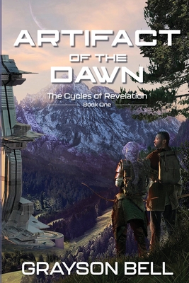 Artifact of the Dawn - Grayson Bell