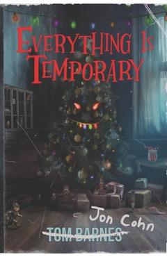 Coperta cărții 'Everything Is Temporary - Jon Cohn'