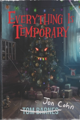 Coperta cărții 'Everything Is Temporary - Jon Cohn'