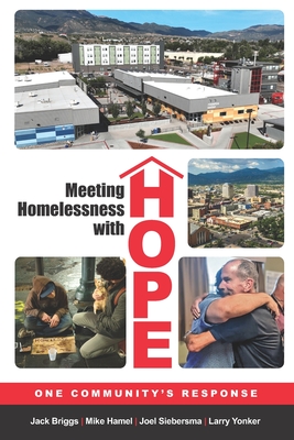 Meeting Homelessness with Hope: One Community's Response - Larry Yonker