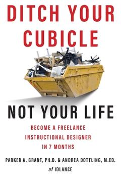 Coperta cărții 'Ditch Your Cubicle - Parker A. Grant'