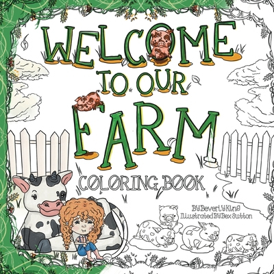 Welcome to our Farm: Coloring Book - Beverly King