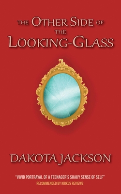 The Other Side of The Looking-Glass - Dakota Jackson