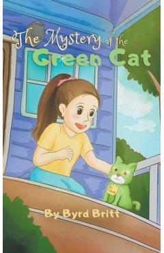 Coperta cărții 'The Mystery of the Green Cat - Byrd Britt'