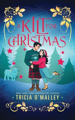 A Kilt for Christmas - Tricia O'malley