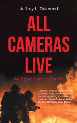 All Cameras Live: An Ethan Benson Thriller - Jeffrey L. Diamond
