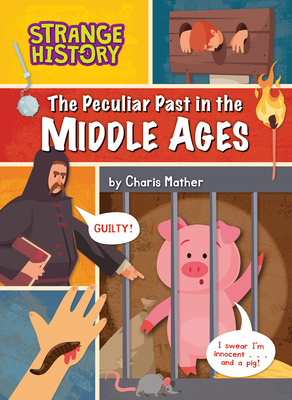 Coperta cărții 'The Peculiar Past in the Middle Ages - Charis Mather'