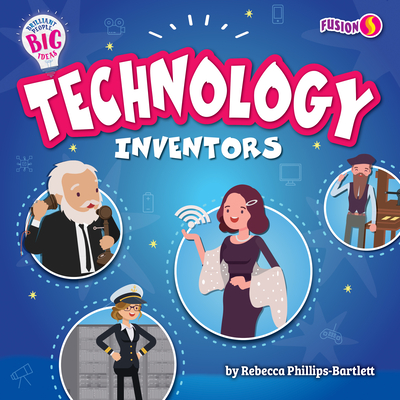 Coperta cărții 'Technology Inventors - Rebecca Phillips-bartlett'