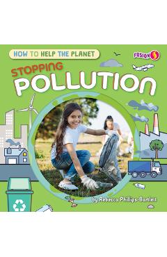 Coperta cărții 'Stopping Pollution - Rebecca Phillips-bartlett'