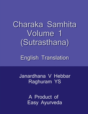 Charaka Samhita Sutrasthana / चरक संहिता सूत्रस्थ - Janardhana Hebbar