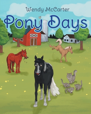 Pony Days - Wendy Mccarter