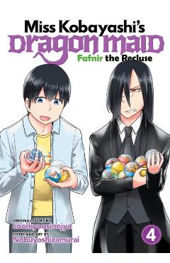 Miss Kobayashi's Dragon Maid: Fafnir the Recluse Vol. 4 - Coolkyousinnjya