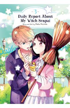 Coperta cărții 'Daily Report about My Witch Senpai Vol. 3 - Maka Mochida'
