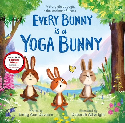 Every Bunny Is a Yoga Bunny - Emily Ann Davison