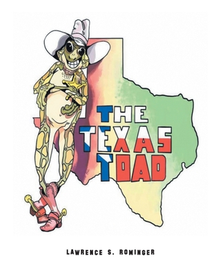 The Texas Toad - Lawrence S. Rominger
