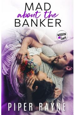 Coperta cărții 'Mad about the Banker - Piper Rayne'