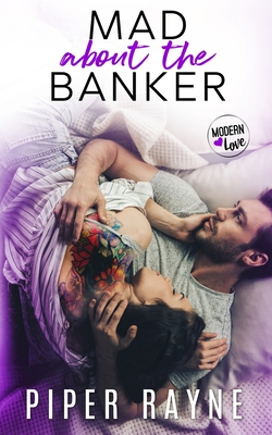 Coperta cărții 'Mad about the Banker - Piper Rayne'