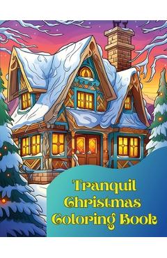 Coperta cărții 'Tranquil Christmas Coloring Book - A. Hazra'