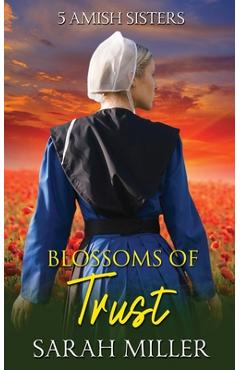 Poza produsului Blossoms of Trust - Sarah Miller