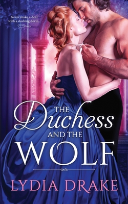 The Duchess and the Wolf - Lydia Drake